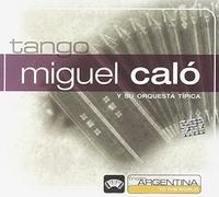 Miguel Calo - From Argentina to the World
