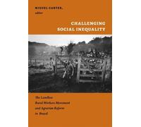 Miguel Carter Challenging Social Inequality (Tascabile)