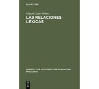 Miguel Casas Gómez Las relaciones léxicas (Copertina rigida)