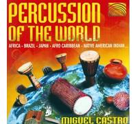 Miguel Castro - Percussion of the World
