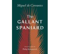 Miguel Cervantes The Gallant Spaniard (Copertina rigida)