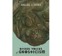 Miguel Conner Other Voices of Gnosticism (Tascabile)
