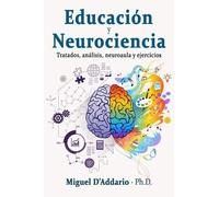 Miguel D'Addario Educación y Neurociencia (Tascabile)