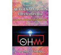 Miguel D'Addario Manual de AUTOEVALUACIÓN Electrotecnia (Tascabile)
