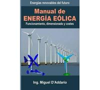 Miguel D'Addario Manual de Energía eólica (Tascabile)