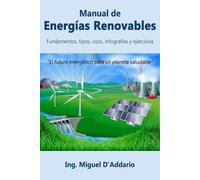 Miguel D'Addario Manual de Energías Renovables (Tascabile)