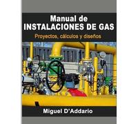 Miguel D'Addario Manual de instalaciones de gas (Tascabile)