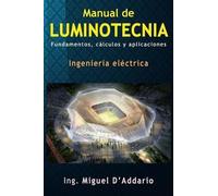 Miguel D'Addario Manual de luminotecnia (Tascabile)