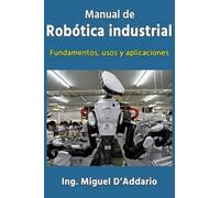 Miguel D'Addario Manual de robótica industrial (Tascabile)