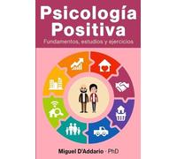 Miguel D'Addario Psicología Positiva (Tascabile)