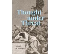 Miguel de Beistegui Thought under Threat (Copertina rigida)