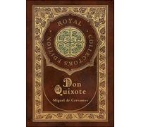 Miguel De Cerva Don Quixote (Royal Collector's Edition) (Case (Copertina rigida)