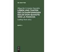 Miguel De Cerva Leben und Thaten des scharfsinnigen Edlen Don (Copertina rigida)
