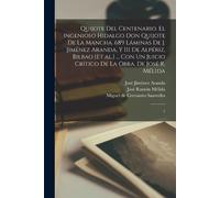 Miguel De Cerva Quijote del centenario. El ingenioso hidalgo Don Qui (Tascabile)