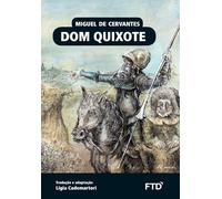 Miguel De Cervantes Dom Quixote (Tascabile)