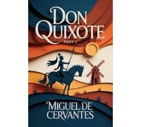 Miguel De Cervantes DON QUIXOTE - Part 1 (Tascabile)