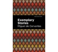 Miguel de Cervantes Exemplary Stories (Copertina rigida) Mint Editions