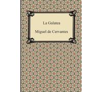 Miguel De Cervantes Gordon Willoughby James Gyll La Galatea (Tascabile)