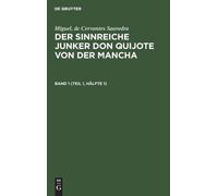 Miguel, de Cervantes Saavedra: Der Sinnreiche Junker Don Quij (Copertina rigida)