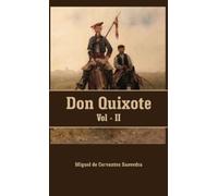 Miguel De Cervantes Saavedra Don Quixote VOLUME - II (Copertina rigida)