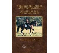 Miguel de Lancastre E Tavor Dressage Principles and Technique (Copertina rigida)