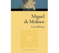 Miguel de Molinos. Una defensa