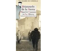 Miguel de Unamu Brianzuelo de la Sierra: Miguel de Unamuno en La Alb (Tascabile)
