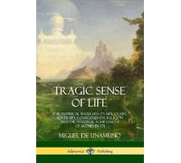 Miguel de Unamuno J E Crawford Flitch Tragic Sense of Life (Tascabile)
