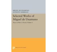 Miguel de Unamuno Selected Works of Miguel de Unamuno, Volume 1 (Tascabile)