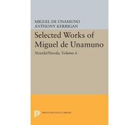 Miguel de Unamuno Selected Works of Miguel de Unamuno, Volume 6 (Tascabile)