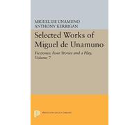 Miguel de Unamuno Selected Works of Miguel de Unamuno, Volume 7 (Tascabile)