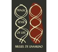 Miguel de Unamuno The Tragic Sense of Life in Men and in Peoples (Tascabile)