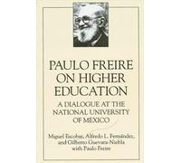 Miguel Escobar Alfredo L. Fernandez Gilberto Gu Paulo Freire on High (Tascabile)