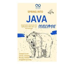 Miguel Farmer Rafael Sanders Boozman Rich Spring into Java Developm (Tascabile)