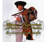 Miguel Figueroa - En El Corazon De Todos