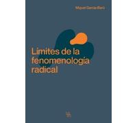 Miguel García-Baró Límites de la fenomenología radical (Tascabile)