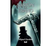 Miguel Gardeta Lordán Bastón de Ébano