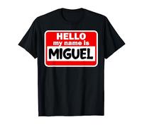 Miguel Hello Hi My Name Is Tshirt Name On Custom Maglietta
