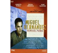 Miguel Hernandez ( Miguel Hernández: Viento del Pueblo )