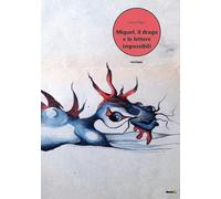 Miguel, il drago e le lettere impossibili