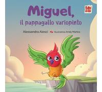 Miguel, il pappagallo variopinto