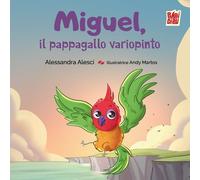 Miguel, il pappagallo variopinto - 2026 - BABIDI-BÚ