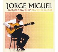 Miguel, Jorge - Guitarra Flamenca/Flamenco Guitar