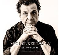 Miguel Kertsman Kertsman: In the Moment (Vinyl LP)