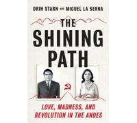 Miguel La Serna Orin Starn The Shining Path (Copertina rigida)