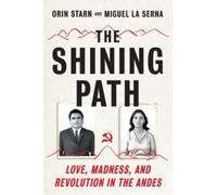 Miguel La Serna Orin Starn The Shining Path (Copertina rigida)