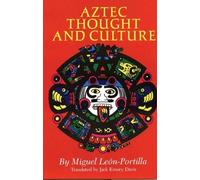 Miguel Leon- Portilla Aztec Thought and Culture (Tascabile)