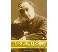 Miguel Llobet. La forza del talento
