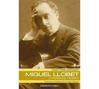Miguel Llobet. La forza del talento
