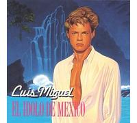 Miguel, Luis - El Idolo De Mexico
